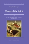 Image for Things of the Spirit : Art and Healing in the American Body Politic, 1929-1941