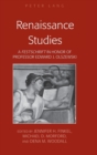 Image for Renaissance Studies : A «Festschrift» in Honor of Professor Edward J. Olszewski