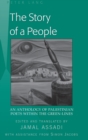 Image for The story of a people  : an anthology of Palestinian poets within the green-lines