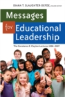 Image for Messages for Educational Leadership : The Constance E. Clayton Lectures 1998-2007
