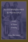 Image for Auto/biography &amp; Pedagogy