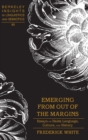 Image for Emerging from out of the margins  : essays on Haida language, culture, and history