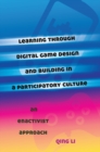 Image for Learning through Digital Game Design and Building in a Participatory Culture