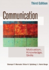 Image for Communication : Motivation, Knowledge, Skills / 3rd Edition