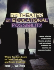 Image for The Theater of Educational Possibility