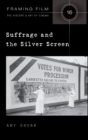 Image for Suffrage and the Silver Screen