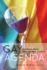 Image for The Gay Agenda : Claiming Space, Identity, and Justice