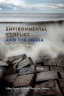 Image for Environmental Conflict and the Media