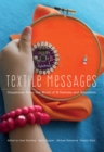 Image for Textile Messages : Dispatches From the World of E-Textiles and Education