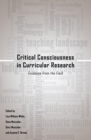 Image for Critical Consciousness in Curricular Research : Evidence from the Field