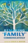 Image for Remaking &quot;Family&quot; Communicatively