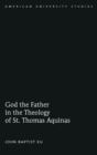Image for God the Father in the Theology of St. Thomas Aquinas