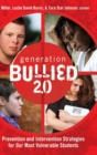 Image for Generation BULLIED 2.0 : Prevention and Intervention Strategies for Our Most Vulnerable Students