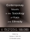 Image for Contemporary Issues in the Sociology of Race and Ethnicity : A Critical Reader
