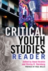 Image for Critical Youth Studies Reader : Preface by Paul Willis
