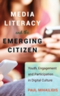 Image for Media Literacy and the Emerging Citizen
