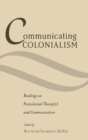 Image for Communicating Colonialism