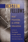 Image for Einstein Fellows : Best Practices in STEM Education - With assistance from Terrie Rust &amp; Remy Dou