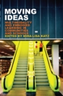 Image for Moving Ideas : Multimodality and Embodied Learning in Communities and Schools