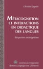 Image for Metacognition et Interactions en Didactique des Langues