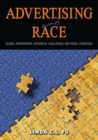 Image for Advertising and Race : Global Phenomenon, Historical Challenges, and Visual Strategies