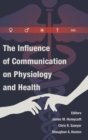 Image for The Influence of Communication on Physiology and Health