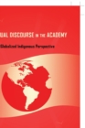 Image for Spiritual Discourse in the Academy : A Globalized Indigenous Perspective