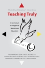Image for Teaching Truly : A Curriculum to Indigenize Mainstream Education