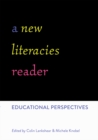 Image for A new literacies reader  : educational perspectives