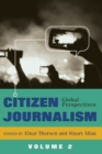 Image for Citizen Journalism : Global Perspectives- Volume 2