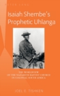 Image for Isaiah Shembe&#39;s Prophetic Uhlanga
