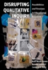 Image for Disrupting Qualitative Inquiry