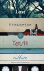 Image for Lost Histories of Youth Culture