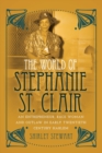 Image for The World of Stephanie St. Clair : An Entrepreneur, Race Woman and Outlaw in Early Twentieth Century Harlem