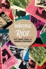 Image for Writing a riot  : riot grrrl zines and feminist rhetorics
