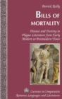 Image for Bills of mortality  : disease and destiny in plague literature from early modern to postmodern times