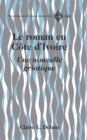 Image for Le Roman En Cote d&#39;Ivoire : Une Nouvelle Griotique