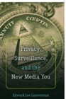 Image for Privacy, Surveillance, and the New Media You