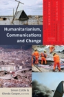 Image for Humanitarianism, communications and change