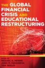 Image for The global financial crisis and educational restructuring