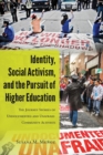 Image for Identity, social activism, and the pursuit of higher education