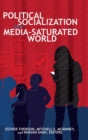 Image for Political Socialization in a Media-Saturated World
