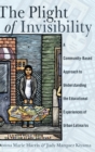 Image for The plight of invisibility  : a community-based approach to understanding the educational experiences of urban Latina/os