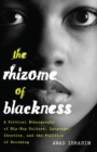 Image for The Rhizome of Blackness