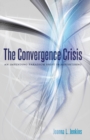 Image for The Convergence Crisis : An Impending Paradigm Shift in Advertising