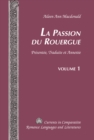 Image for La Passion Du Rouergue : Presentee, Traduite Et Annotee Volume 1 / Volume 2