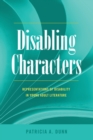 Image for Disabling characters  : representations of disability in young adult literature