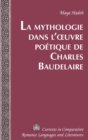 Image for La Mythologie Dans L&#39;?Uvre Poaetique De Charles Baudelaire