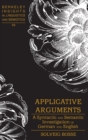 Image for Applicative arguments  : a syntactic and semantic investigation of German and English
