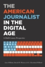 Image for The American Journalist in the Digital Age : A Half-Century Perspective